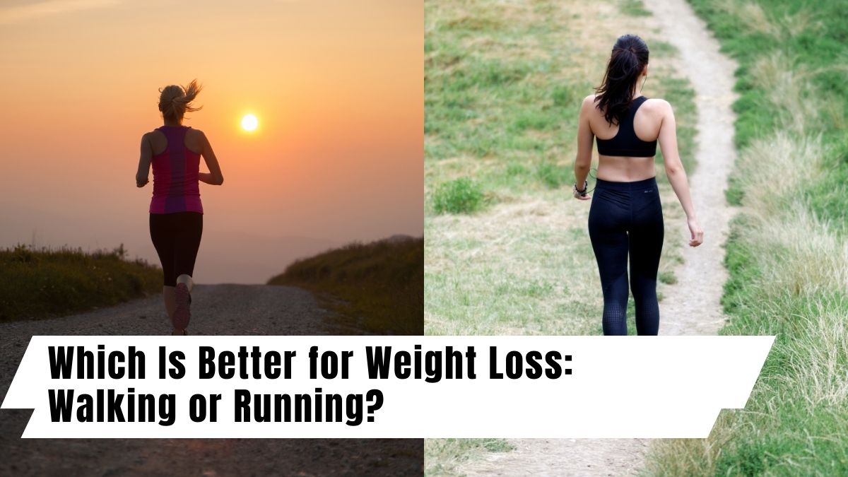 Which Is Better for Weight Loss: Walking or Running?